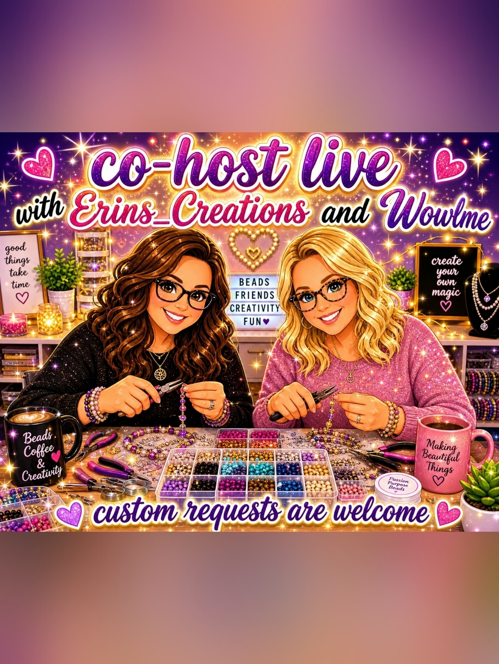 Live With Erins_Creations And Wowlme.  Come Hang Out And Make Custom Jewelry